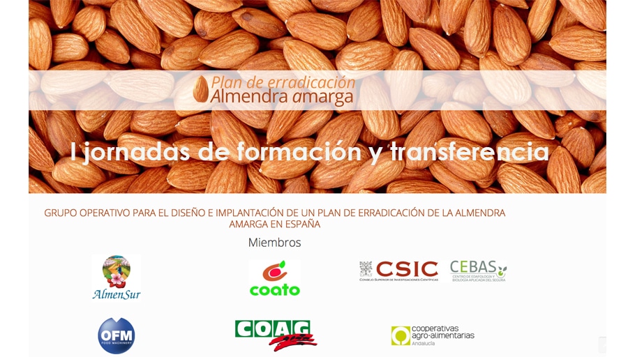 I Jornadas de formación y transferencia del Grupo Operativo para el diseño e implantación de un plan de erradicación de la almendra amarga en España