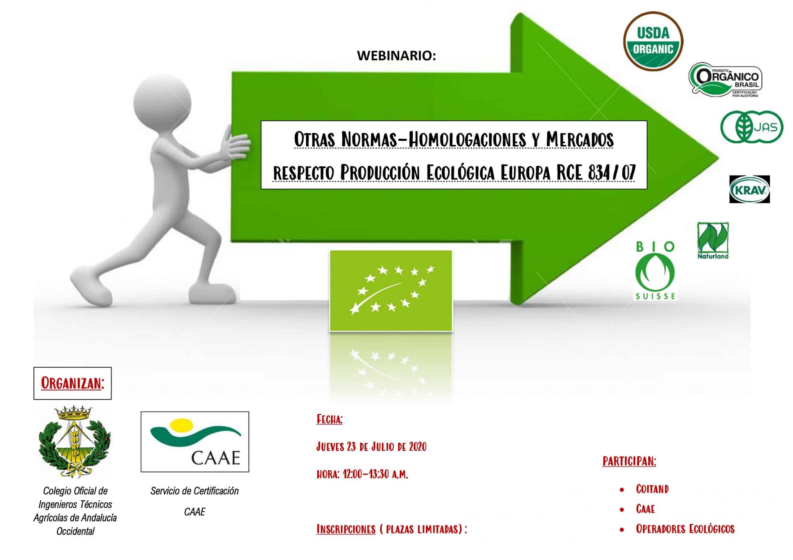 Webinar: Otras normas-homologaciones y mercados respecto a la producción ecológica europea RCE834/07