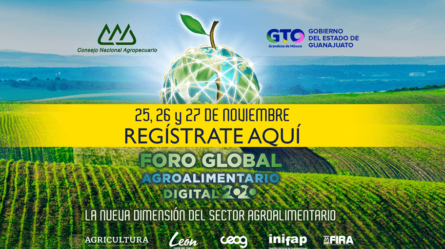 Foro Global Agroalimentario 2020 - Portal Tecnoagricola Eventos Mexico