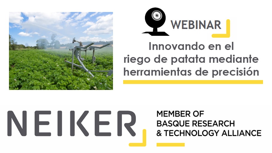 Webinar NEIKER: Innovando en el riego de patata mediante herramientas de precisión