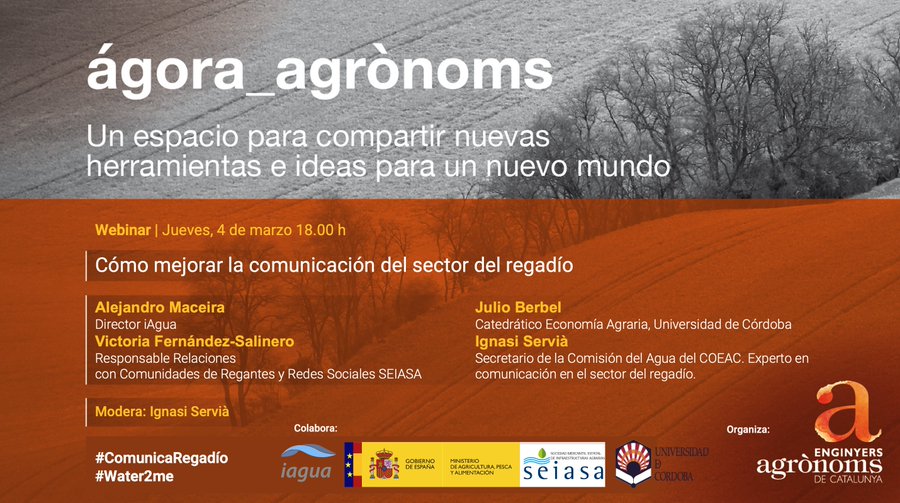 nuevo webinar #àgora_agrònoms. Cómo mejorar la comunicación del sector del regadío