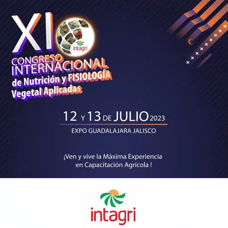 INTAGRI: 11° Congreso Internacional de Nutrición y Fisiología Vegetal Aplicadas