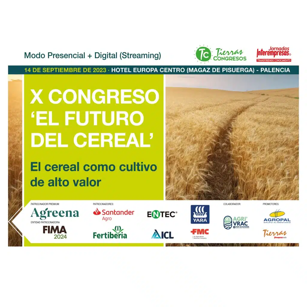 X Congreso 'El Futuro del Cereal'. El cereal como cultivo de alto valor.