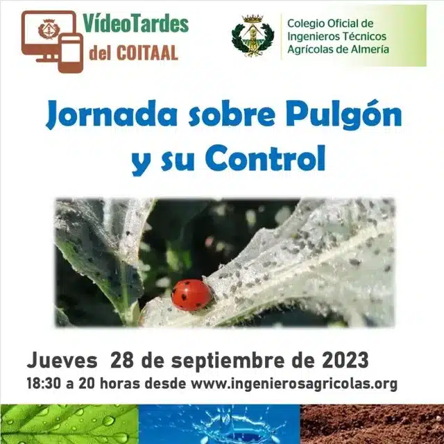 Sexta jornada del ciclo de las “VídeoTardes del Colegio”: Jornada sobre Pulgón y su Control. COITAAL