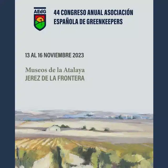 44 Congreso anual de la Asociación Española de Greenkeepers (AEdG)