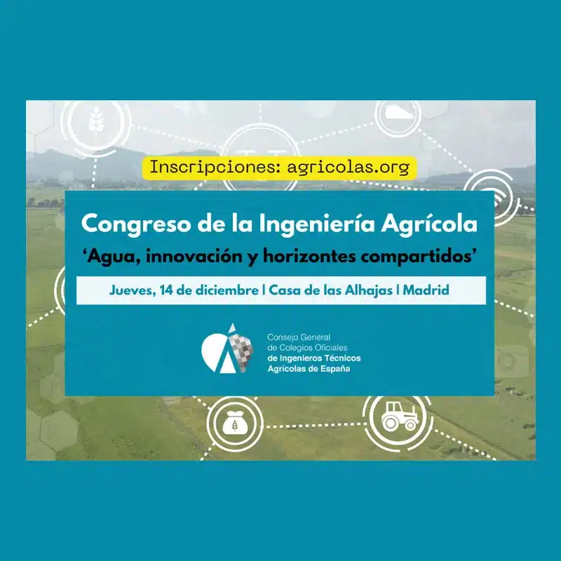 CONGRESO DE LA INGENIERÍA AGRÍCOLA: "Agua, Innovación y Horizontes Compartidos"