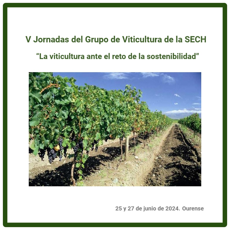 V Jornadas del Grupo de Viticultura de la SECH “La viticultura ante el reto de la sostenibilidad”